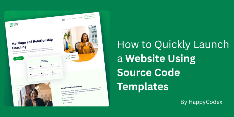 How to Quickly Launch a Website Using Source Code Templates 1 How to Quickly Launch a Website Using Source Code Templates